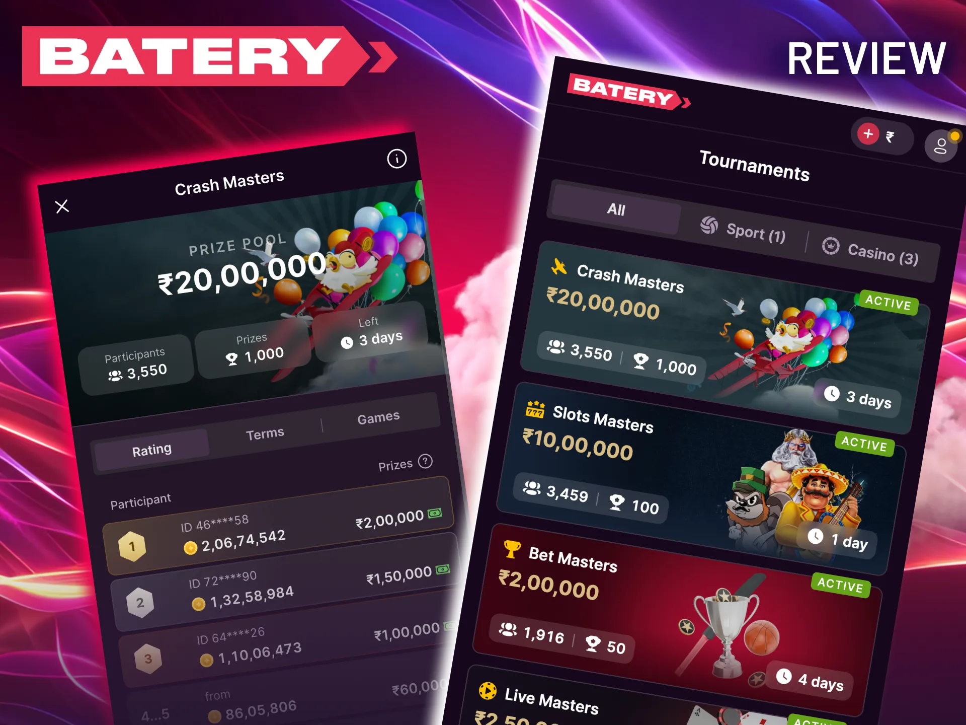 Join Batery betting tournaments to score rewards.
